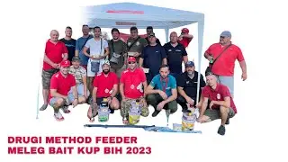 DRUGI MELEG BAIT METHOD FEEDER KUP BIH  17.09.2023.GOD