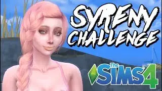 SYRENY challenge [#6] TRUDNE JEST ŻYCIE SYRENY