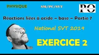 Réaction acide - base - Exercice 2 National SVT 2019