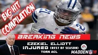 MADDEN 18 BIG HIT COMPILATION!! EZEKIEL ELLIOTT  OUT FOR THE SEASON!!!