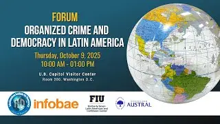 Forum &laquo;Organized Crime and Democracy in Latin America&raquo;