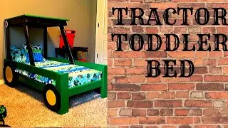 TRACTOR TODDLER BED: How To