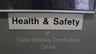 Clarks Westway Distribution Centre: Health and Safety