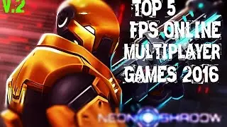 TOP 5 Best FPS ONLINE MULTIPLAYER Shooting Games FOR ANDROID/IOS  2016