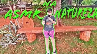 ASMR NA NATUREZA