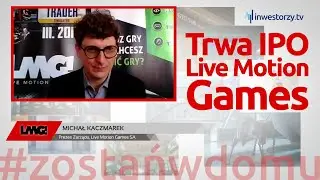 Rozpoczęła się oferta publiczna Live Motion Games