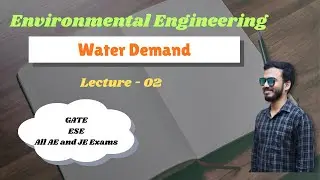 Environmental Engineering | Water Demand Lecture 2 | Civil Engineering | GATE | ESE