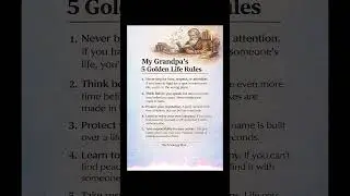 my grandpa's 5 golden life rules 😍 @technologybas