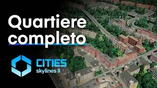 Il quartiere olandese &egrave; finalmente completo! | Cities Skylines 2