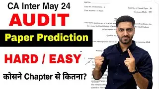 AUDIT PAPER PREDICTION CA INTER MAY 24 AUDITING IMPORTANT QUESTIONS CHAPTERS TOPICS MAY 2024