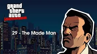 GTA LCS - #29 - The Made Man