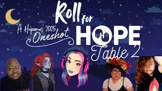 Roll 4 Hope - Table 2: A DnD Oneshot for Project Hope