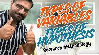 Types of Variables & Types of Hypothesis | Research Methodology (Chapter 4)