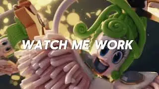 Watch me work slowed and reverb