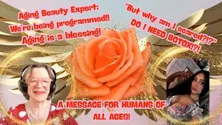Beauty Aging Expert: Looking forward to 60?! Why aging is a BLESSING and a GIFT