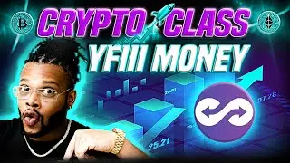 CRYPTO CLASS: YFIII MONEY | NEXT GENERATION OF YEARN FINANCE | UNISWAP SDK STAKING ON-CHAIN