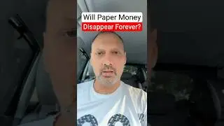 Will Paper Money Disappear? Global Digitalization of the World