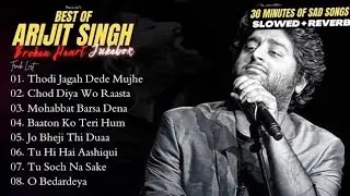Best Of Arijit Singh 2024 | Arijit Singh Hits Songs | Arijit Singh Jukebox Songs | Indian Songs 