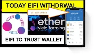 Eifi withdrawal 01/09/2021 ,eifi withdrawal trust wallet, Eifi coin news, ECC eifi, EIFI ether