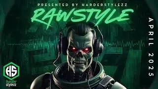Rawstyle Mix | April 2025