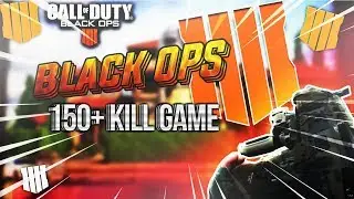150+ KILL GAMEPLAY.. (HIGH KILL GAME in BLACK OPS 4!) - COD BO4