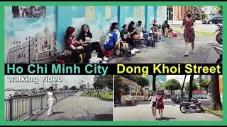Walking tour Saigon (Centre) Đồng Khởi Street, Ho Chi Minh City, Vietnam 2022
