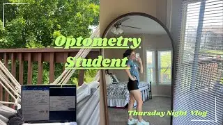 Realistic Thursday Night | Optometry School Vlog
