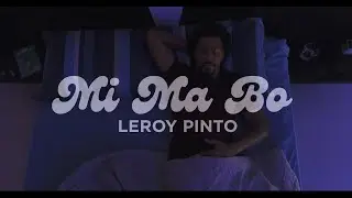 LEROY PINTO - MI MA BO