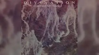 Divination - Ambient Dub Volume I (Dub, Breaks, Ambient) (1993)