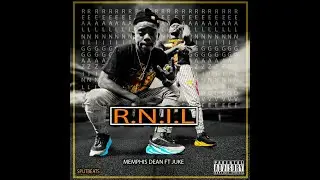 Memphis Dean ft Juke - R.N.I.L (Official audio)