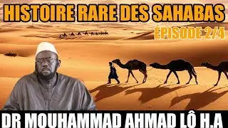 DR MOUHAMMAD AHMAD LÔ H.A HISTOIRE YOU BEURI AY DIANGUATE SI SAHABA YII N°2
