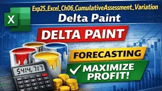 Exp25 Excel Ch06 Cumulative Assessment Delta Paint Variation | Full Solution