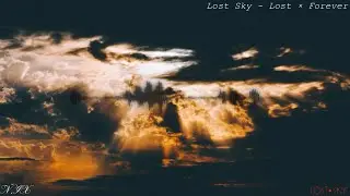 Lost Sky - Lost &times; Forever [Mashup]