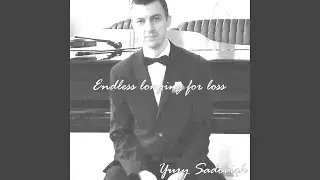 Endless longing for loss
