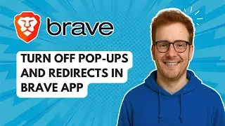 Отключение всплывающих окон и перенаправлений в приложении Brave [Руководство 2025 года]