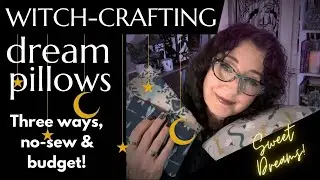 Dream Pillow Witch-Crafting to Help You Sleep