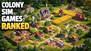 I Played 17 Colony Sim Games and Ranked Them