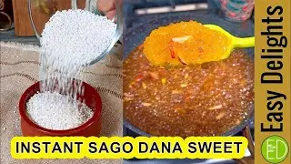 Instant Sago Dana Sweet Recipe | No Soaking | Quick & Easy Dessert#easydelightsvlogs #SagoDanaRecipe