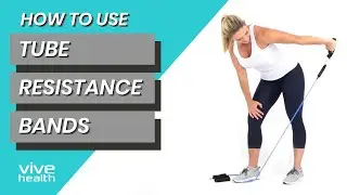 How to Use the Vive Tube Resistance Bands