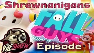 Fall Guys Shrewnanigans - Funny Moments and Clips - Episode 1