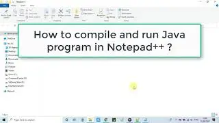 How Compile and Run Java Program in Notepad++