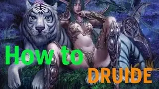 Как играть Друидом?|WoW-lol | Power_Wolf 11