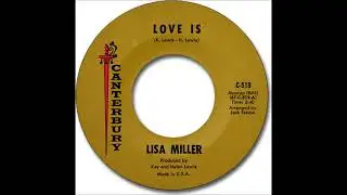 Love Is ~ Lisa Miller (1967)