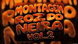 MONTAGEM ROZ DO NEIRA VOL.2 (Ultra Slowed)