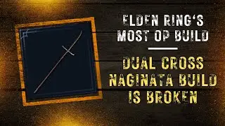 Elden Ring's Most OP Build: Seppuku Dual Cross-Naginata