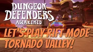 DDA Let's Play Rift Mode - #8 Tornado Valley!