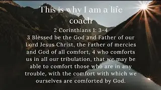 This is why I am a Christian Life Coach