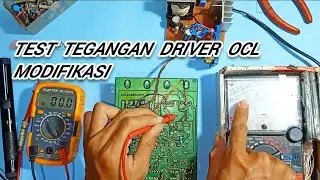 Test Tegangan Yang Harus Ada Pada Driver Power OCL Rakitan Modif - VLOG 266