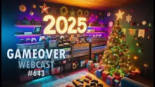 Κοιτώντας πίσω στο 2025 | GameOver Webcast #643