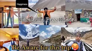 Baralacha Pass *Be Aware For this trip* Indian beautiful area *Famous Food Point* | Ep 2